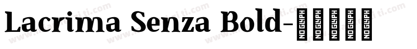 Lacrima Senza Bold字体转换
